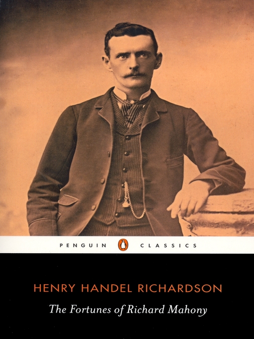 Title details for The Fortunes of Richard Mahoney by Henry Handel Richardson - Wait list
